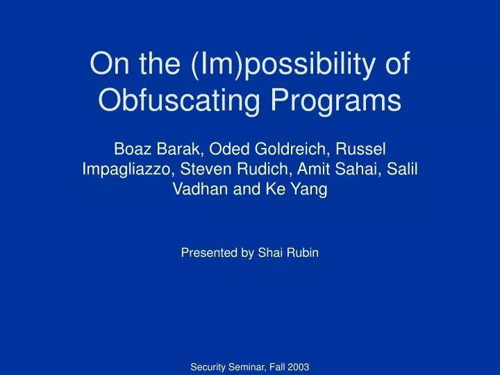 on the im possibility of obfuscating programs