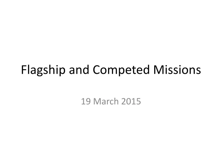 flagship and competed missions
