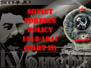 SOVIET FOREIGN POLICY 1918-1941 (PART II)
