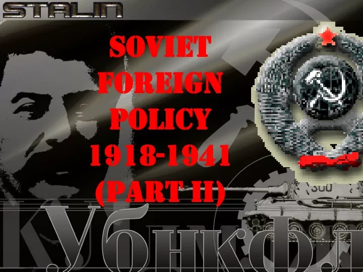 soviet foreign policy 1918 1941 part ii