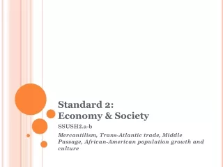Standard 2: Economy &amp; Society
