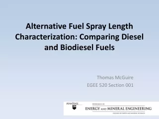 Alternative Fuel Spray Length Characterization: Comparing Diesel and Biodiesel Fuels