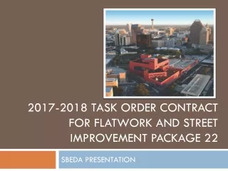 2017-2018 Task Order Contract for Flatwork and Street Improvement Package 22