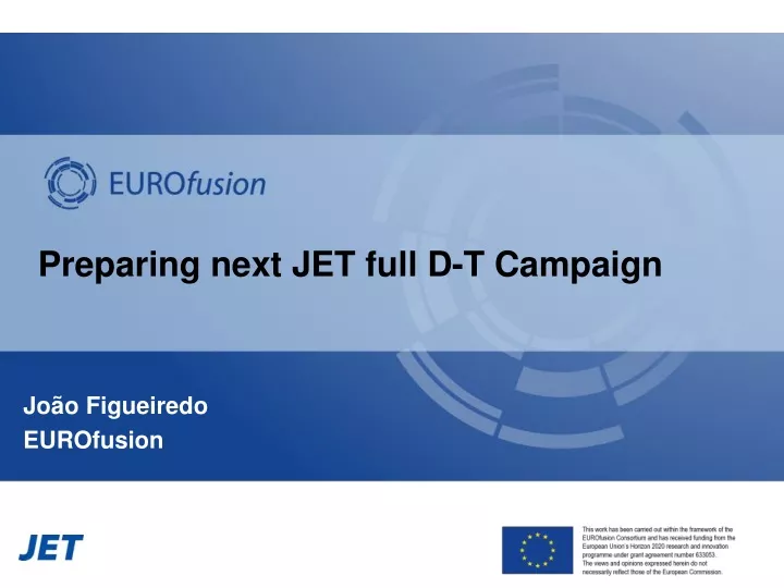preparing next jet full d t campaign