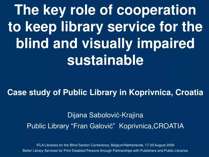 the key role of cooperation to keep library