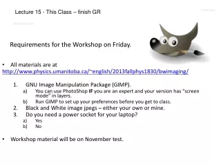 Requirements for the Workshop on Friday.