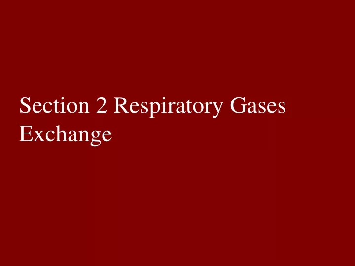 section 2 respiratory gases exchange