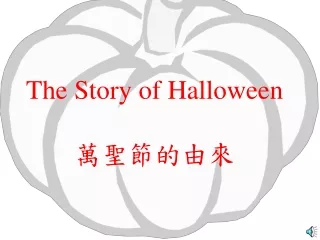 The Story of Halloween 萬聖節的由來