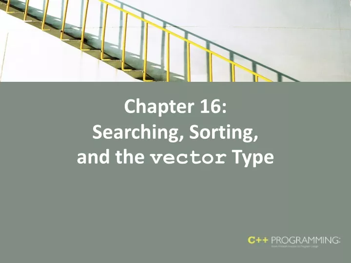 chapter 16 searching sorting and the vector type