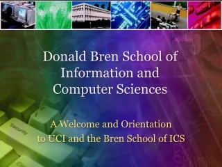 Donald Bren School of Information  and Computer  Sciences
