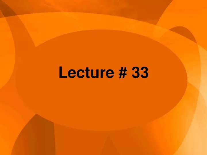 lecture 33