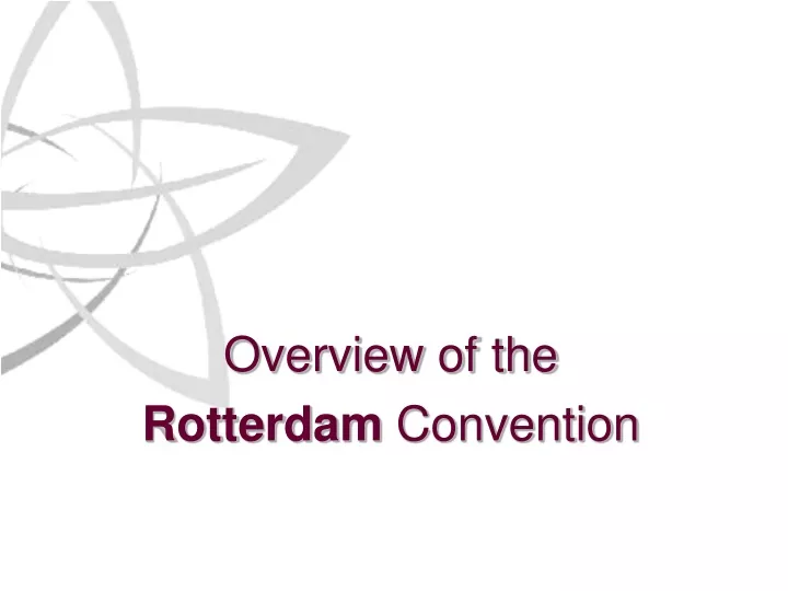 overview of the rotterdam convention