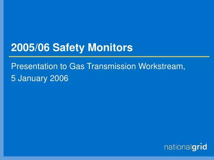 2005 06 safety monitors