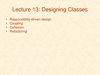 Lecture 13: Designing Classes