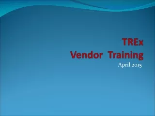 TREx Vendor   Training