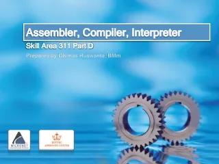 Assembler, Compiler, Interpreter