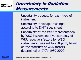 Uncertainty in Radiation Measurements