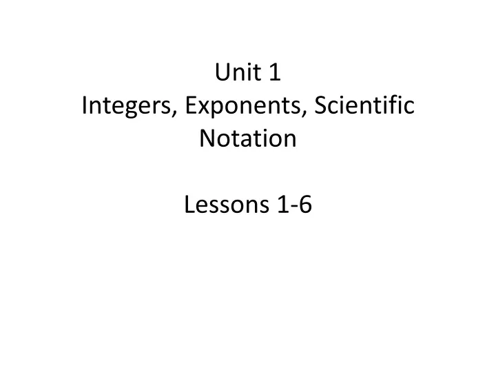 unit 1 integers exponents scientific notation lessons 1 6