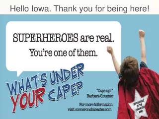 Hello Iowa. Thank you for being here!