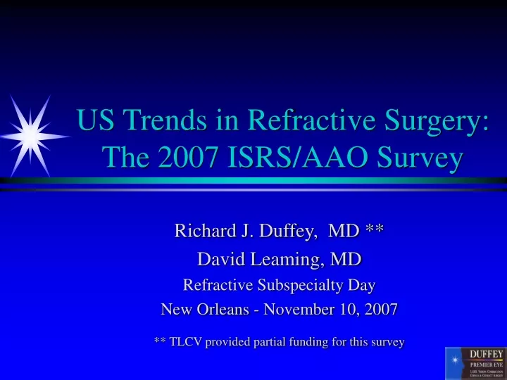us trends in refractive surgery the 2007 isrs aao survey