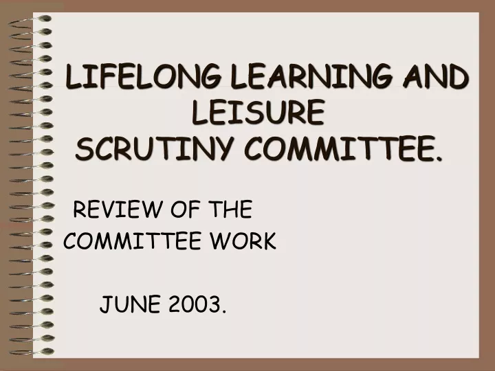lifelong learning and leisure scrutiny committee