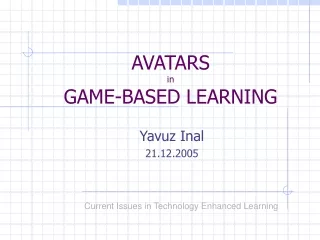 AVATARS  in  GAME-BASED LEARNING