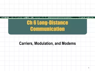 Ch 6 Long-Distance  Communication