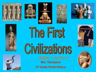 The First  Civilizations