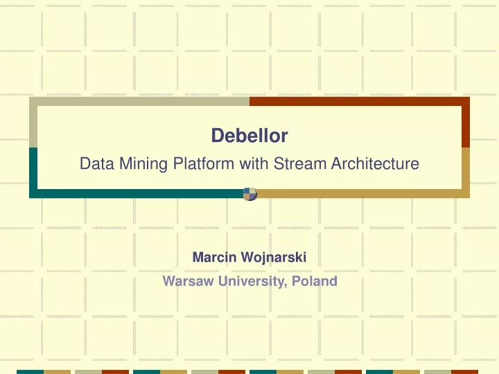 debellor data mining platform with stream architecture