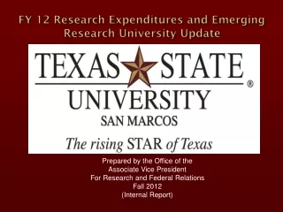 FY 12 Research Expenditures and Emerging Research University Update