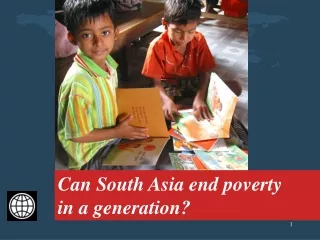 Can South Asia end poverty in a generation?