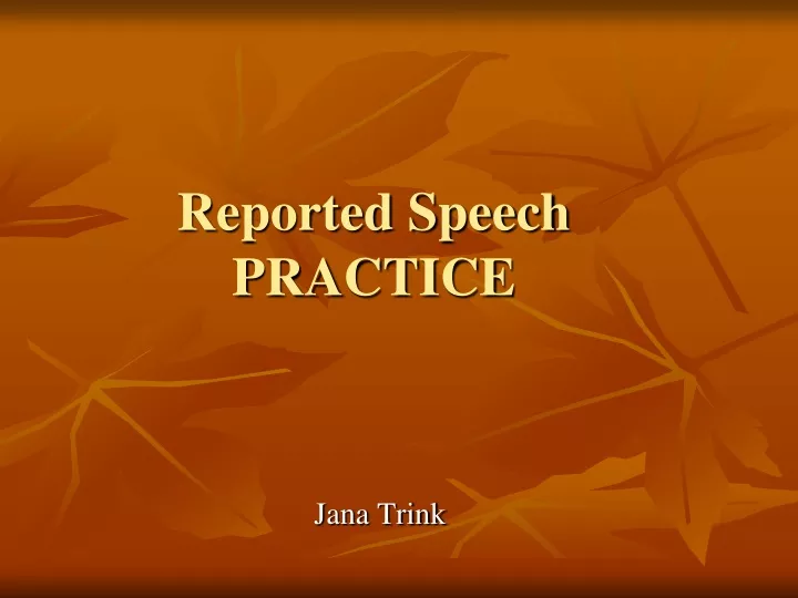 reported speech practice