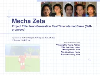 Mecha Zeta Project Title: Next-Generation Real Time Internet Game (Self-proposed)