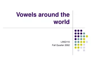 Vowels around the world