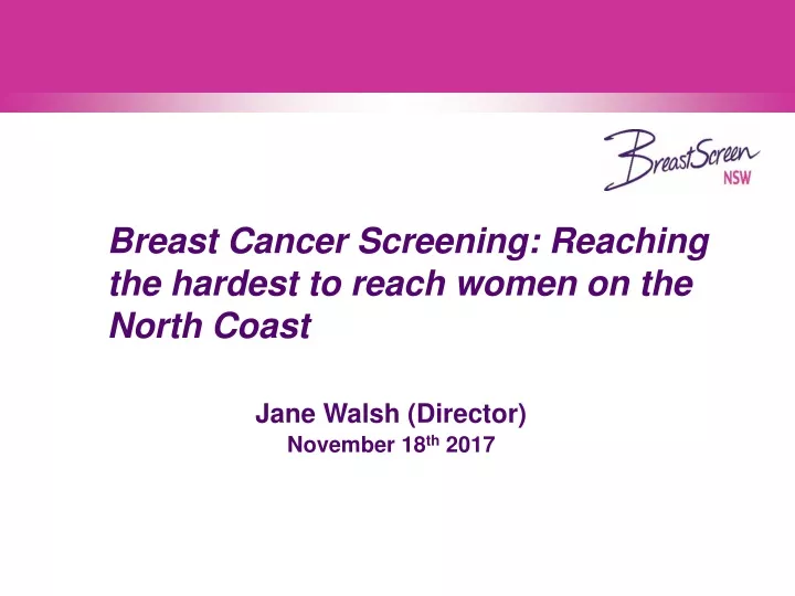 breast cancer screening reaching the hardest
