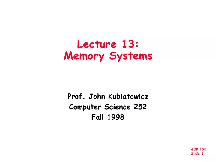 lecture 13 memory systems