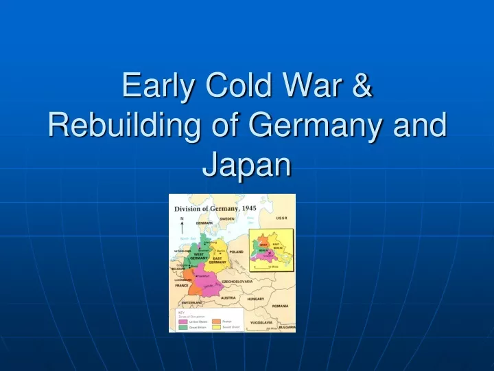 early cold war rebuilding of germany and japan