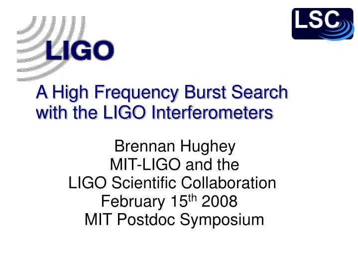 a high frequency burst search with the ligo