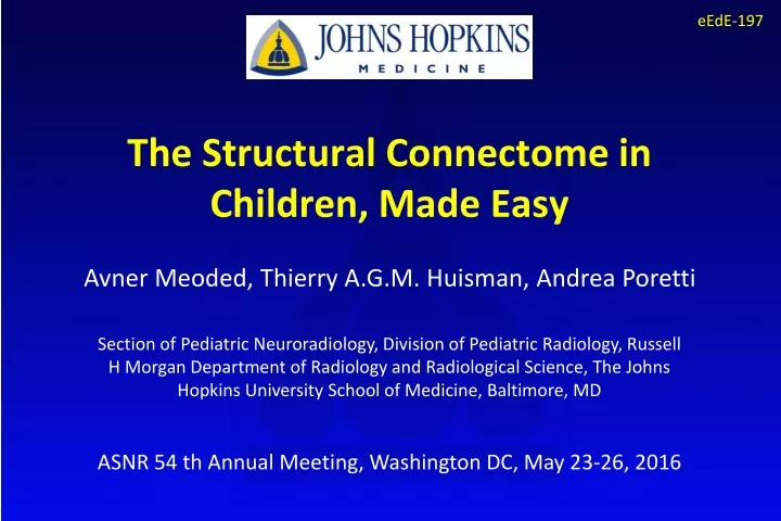 the structural connectome in children made easy