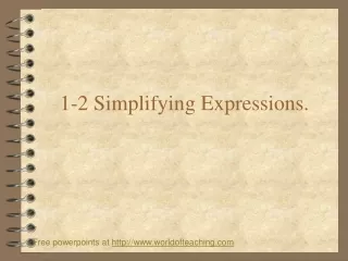 1-2 Simplifying Expressions.