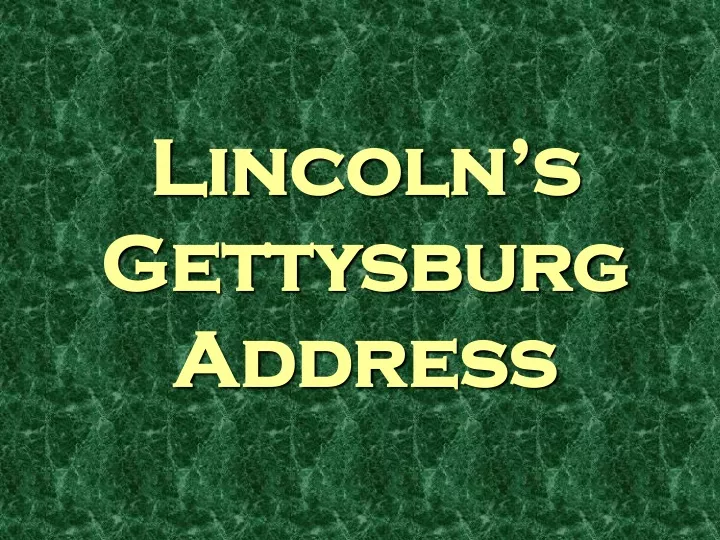 lincoln s gettysburg address
