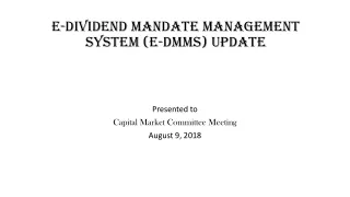 E-Dividend Mandate Management System (e-DMMS) Update