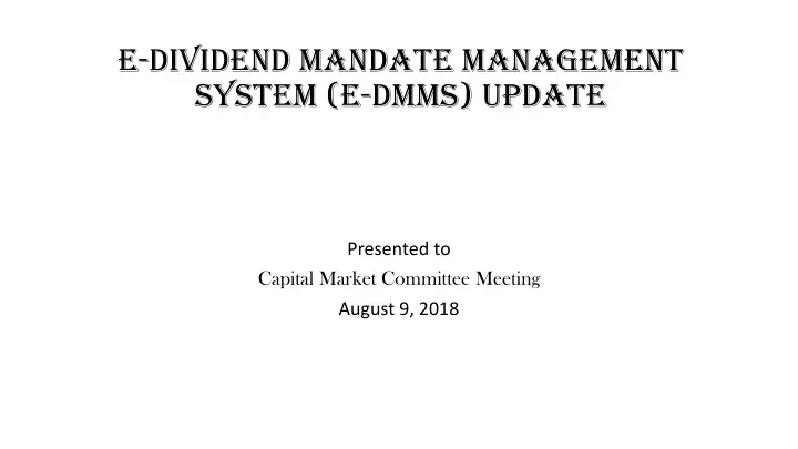 e dividend mandate management system e dmms update