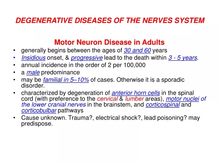 degenerative diseases of the nerves system