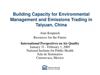 Building Capacity for Environmental Management and Emissions Trading in Taiyuan, China