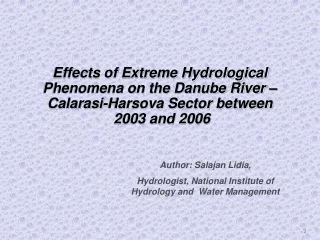 Author: Salajan Lidia,  Hydrologist, National Institute of Hydrology and  Water Management