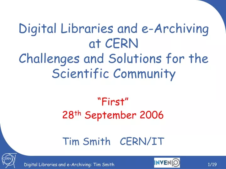 digital libraries and e archiving at cern challenges and solutions for the scientific community