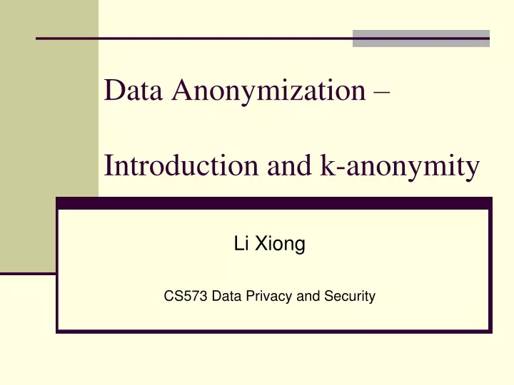 data anonymization introduction and k anonymity