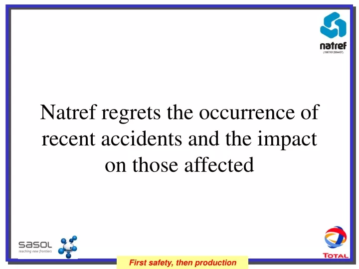 natref regrets the occurrence of recent accidents