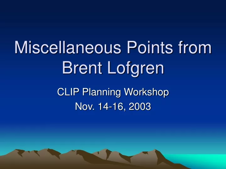 miscellaneous points from brent lofgren